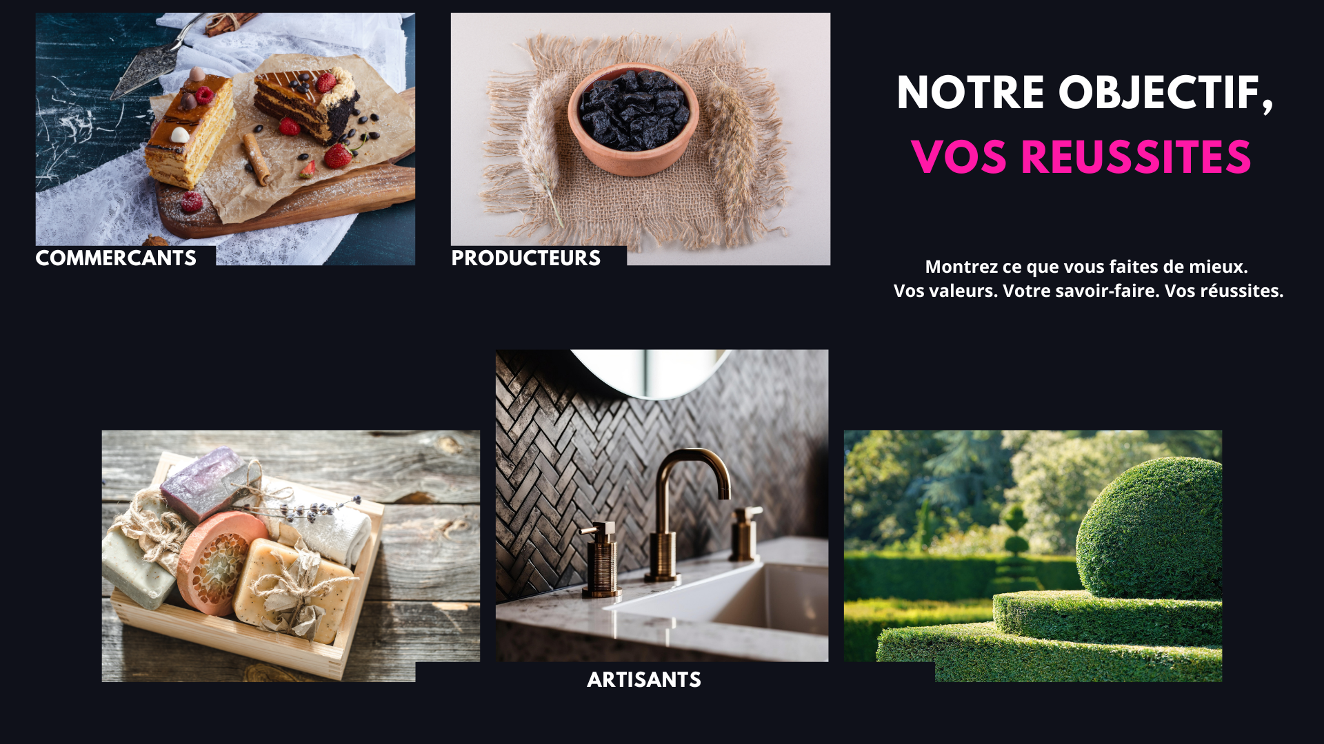 Mise en valeur du savoir-faire des commerçants, producteurs et artisans